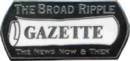 broad ripple gazette pin